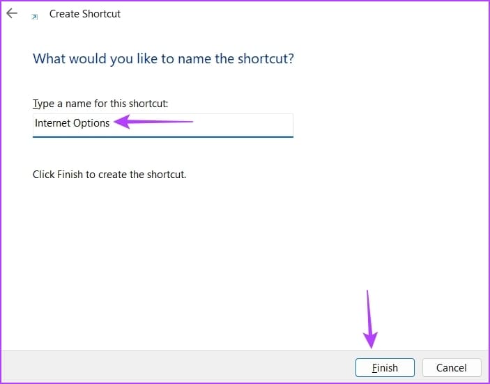 Finish option while creating shortcut