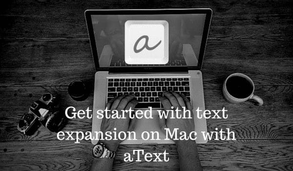 Get Started With Text Expansion On Mac