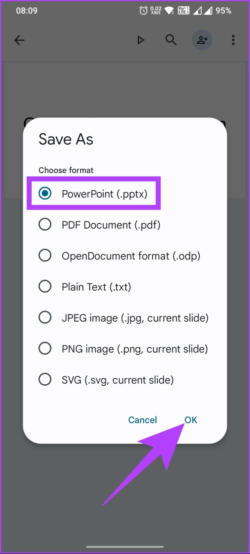select PowerPoint (.pptx), and tap OK.