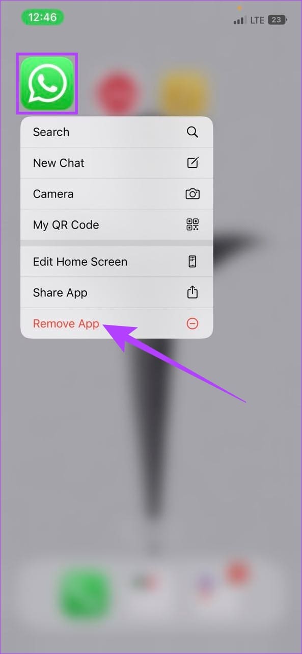 Long press WhatsApp & tap on Remove App