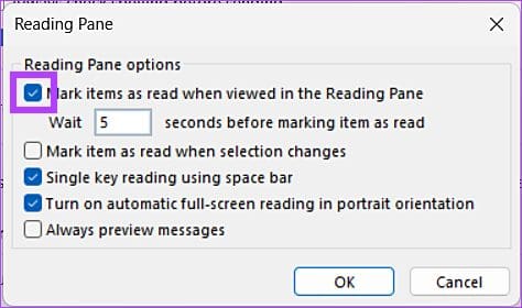 Check the box next to 'Mark items as read when viewed in the Reading Pane.'