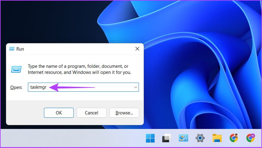 Type Taskmgr on Run command to open Task Manager