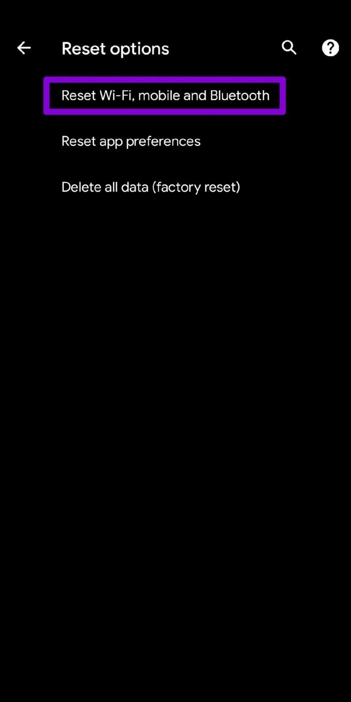 Reset Wi Fi mobile and Bluetooth