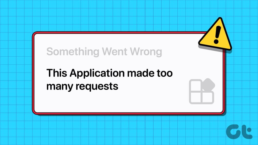 Top 6 Ways to Fix This Application Made Too Many Requests Error on Windows