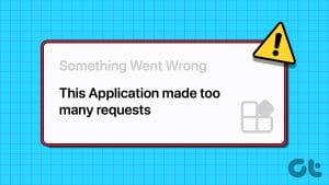 Top 6 Ways to Fix This Application Made Too Many Requests Error on Windows