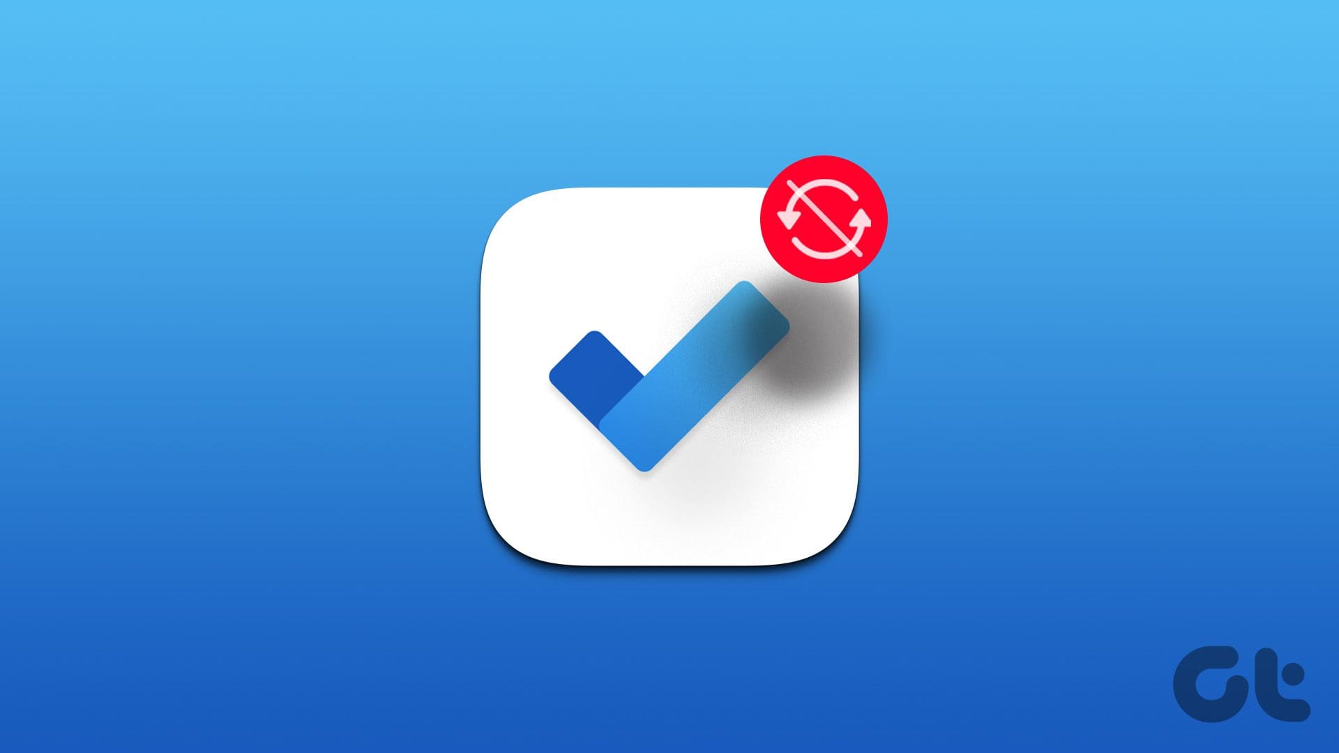 Top Ways to Fix Microsoft To Do App Not Syncing on Windows