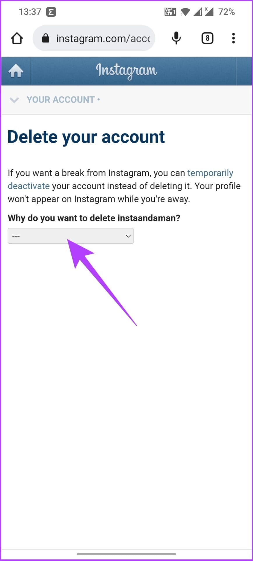 Go to Delete your account page on Instagram