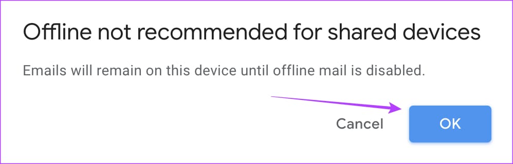 Select OK for gmail offline