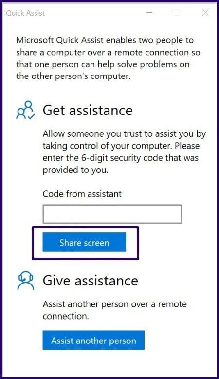 Guide to using quick assist on windows 10 step 8
