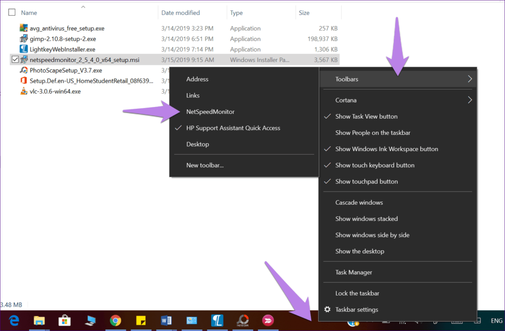 Right-click on taskbar. Now, go to Toolbars. Select NetSpeedMonitor